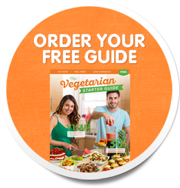 To order your FREE Vegetarian Starter Guide, please complete the form below. We will send you recipes, news, and vegetarian and vegan eating tips.